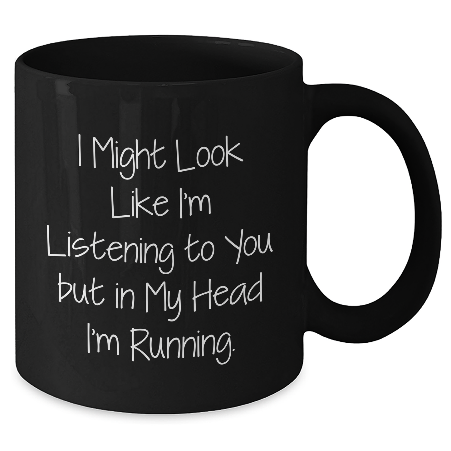 Funny Running Gifts for Her - 'I Might Look Like I'm Listening...' Black Coffee Mug from Mom - Additional