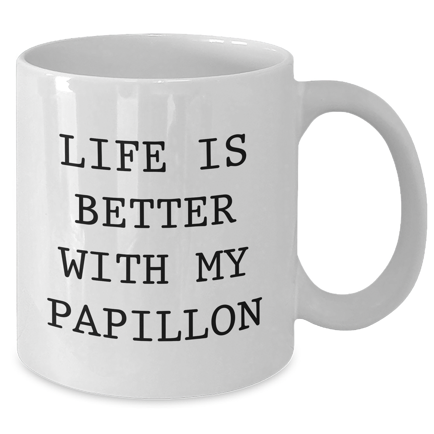 Papillon Dog Lovers Funny Gifts from Men to Papillon Dog Fathers on Father's Day White Coffee Mug, Life Is Better With My Papillon - Additional