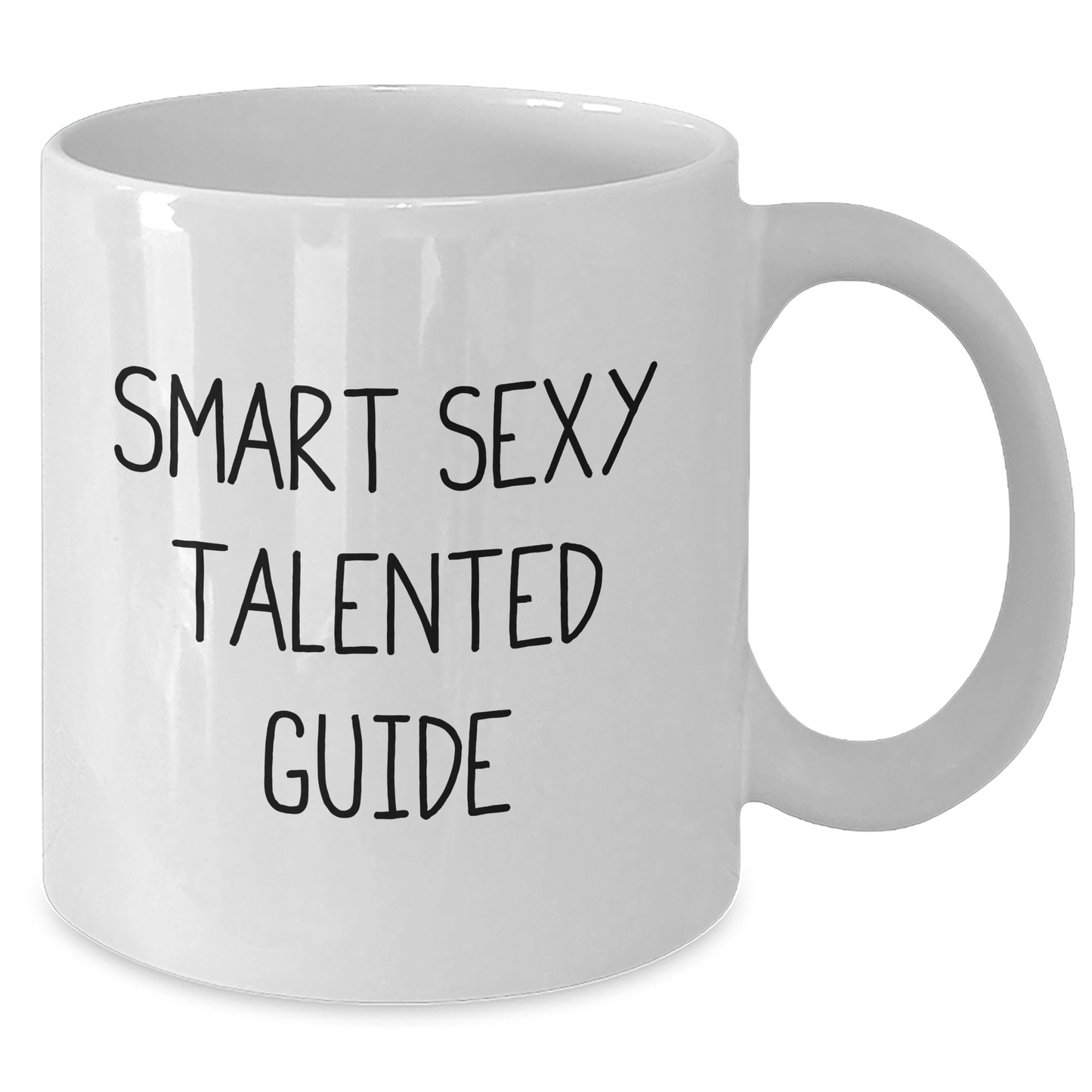 Smart Sexy Talented Guide Gifts from Mom, Funny Inspirational White Coffee Mug for Guide Lovers, Mother's Day Unique Gifts for Her - Additional