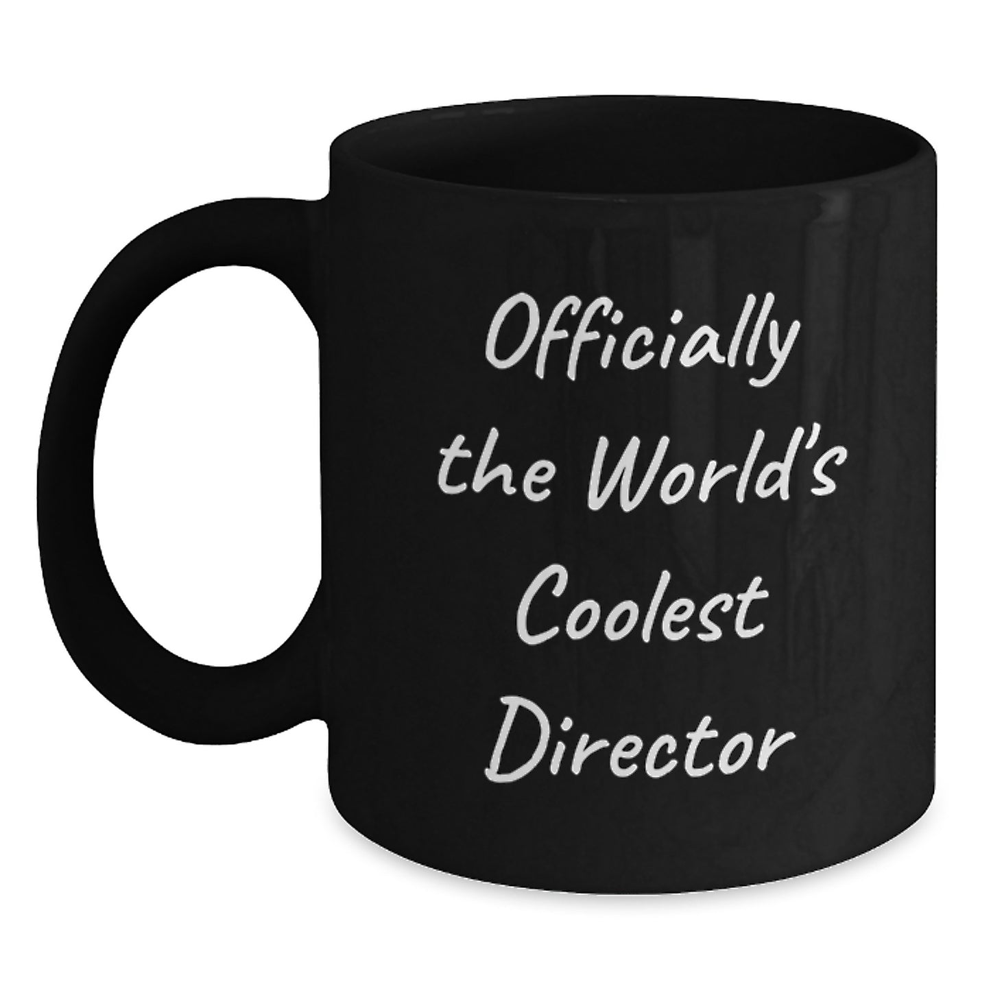 Funny Inspirational Director Gifts from Friends for Graduation Unique Black Coffee Mugs, 'Officially The World's Coolest Director' - Main