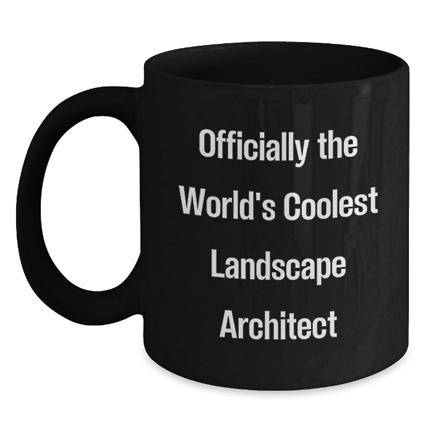 Funny Landscape Architect Quotes Gifts from Friends and Family for Christmas Unique Black Coffee Mugs for Men Women Colleagues - Main