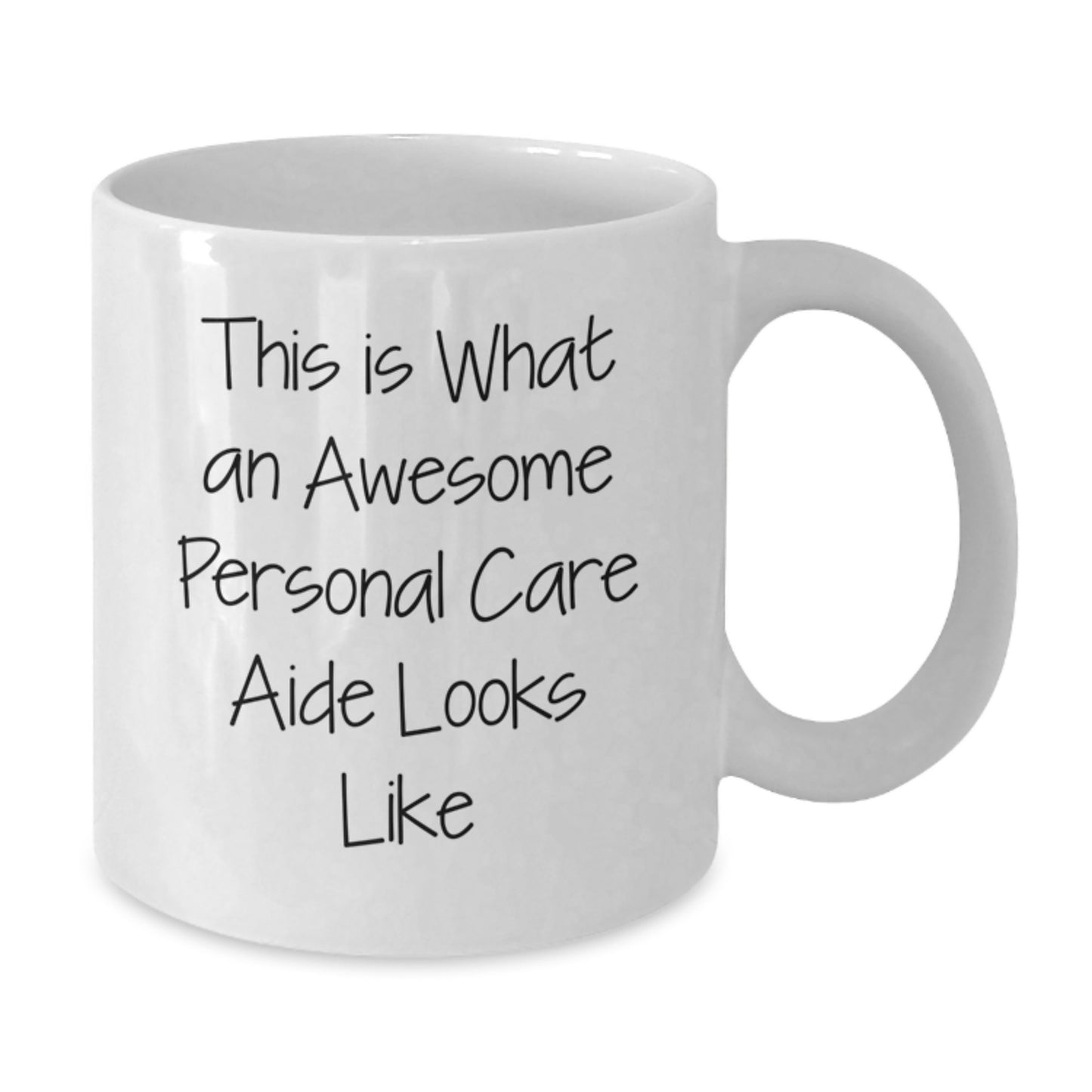 Funny Personal Care Aide Gifts from Friends for White Coffee Mug, Inspirational Quote: 'This Is What An Awesome Personal Care Aide Looks Like', Graduation Unique Gifts, White Ceramic Mug - Additional