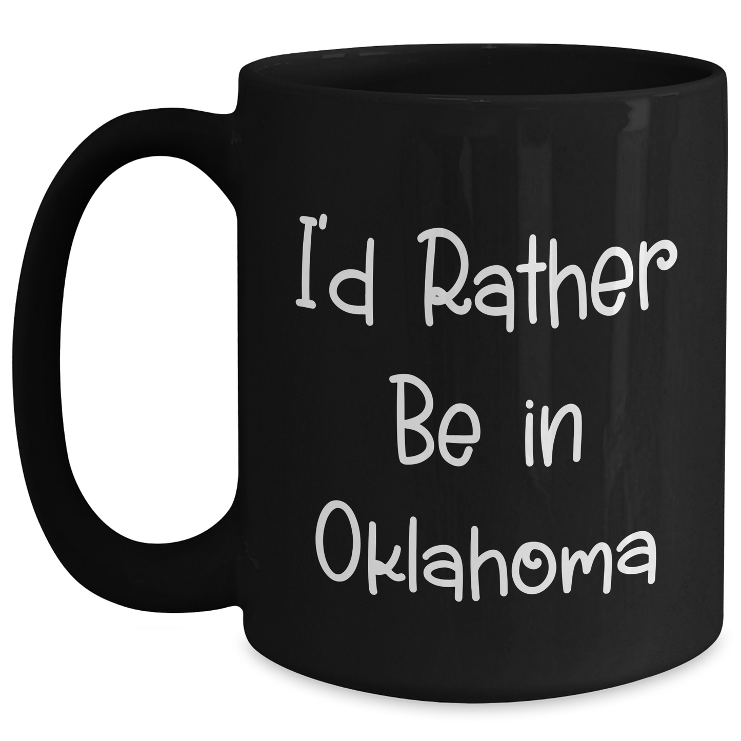 Oklahoma Enthusiasts Funny Coffee Mug Gifts from Men to Oklahoma Friends, I'd Rather Be In Oklahoma - Main