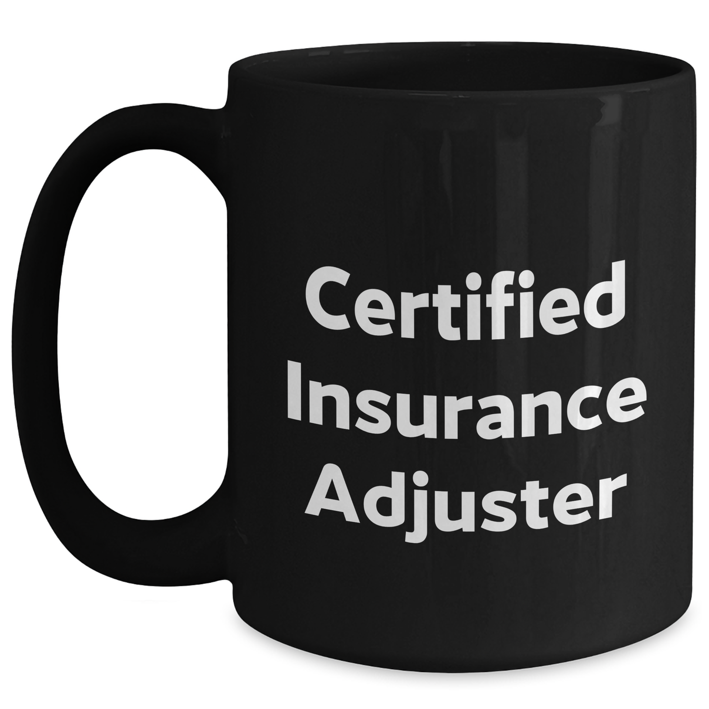 Funny Certified Insurance Adjuster Gifts for Mother's Day - 'Certified to Adjust Your Morning' Black Coffee Mug - Main
