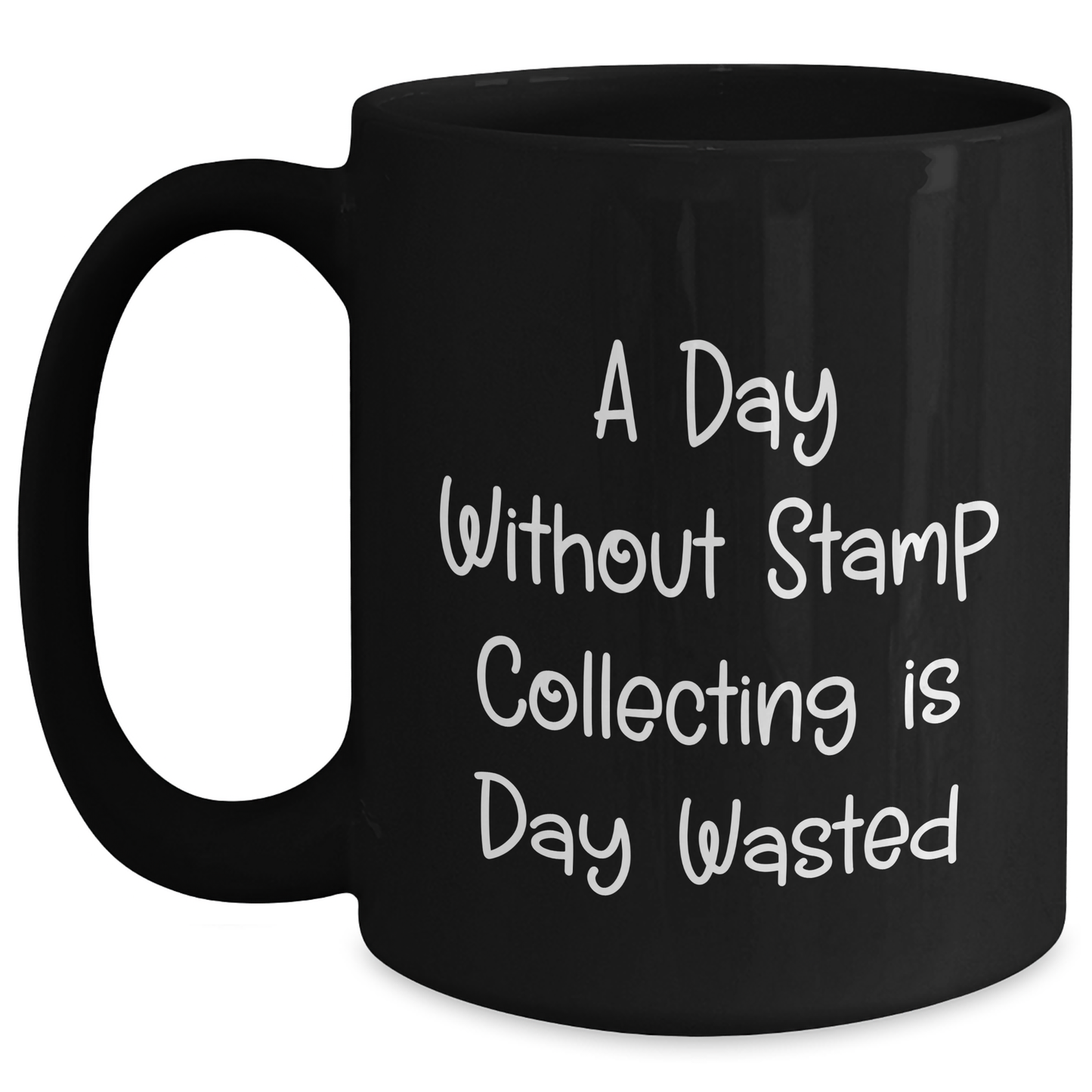 Funny Stamp Collecting Gifts for Men, 'A Day Without Stamp Collecting Is Day Wasted' Black Coffee Mug, Gifts from Family, Unique Father's Day Unique Gifts - Main