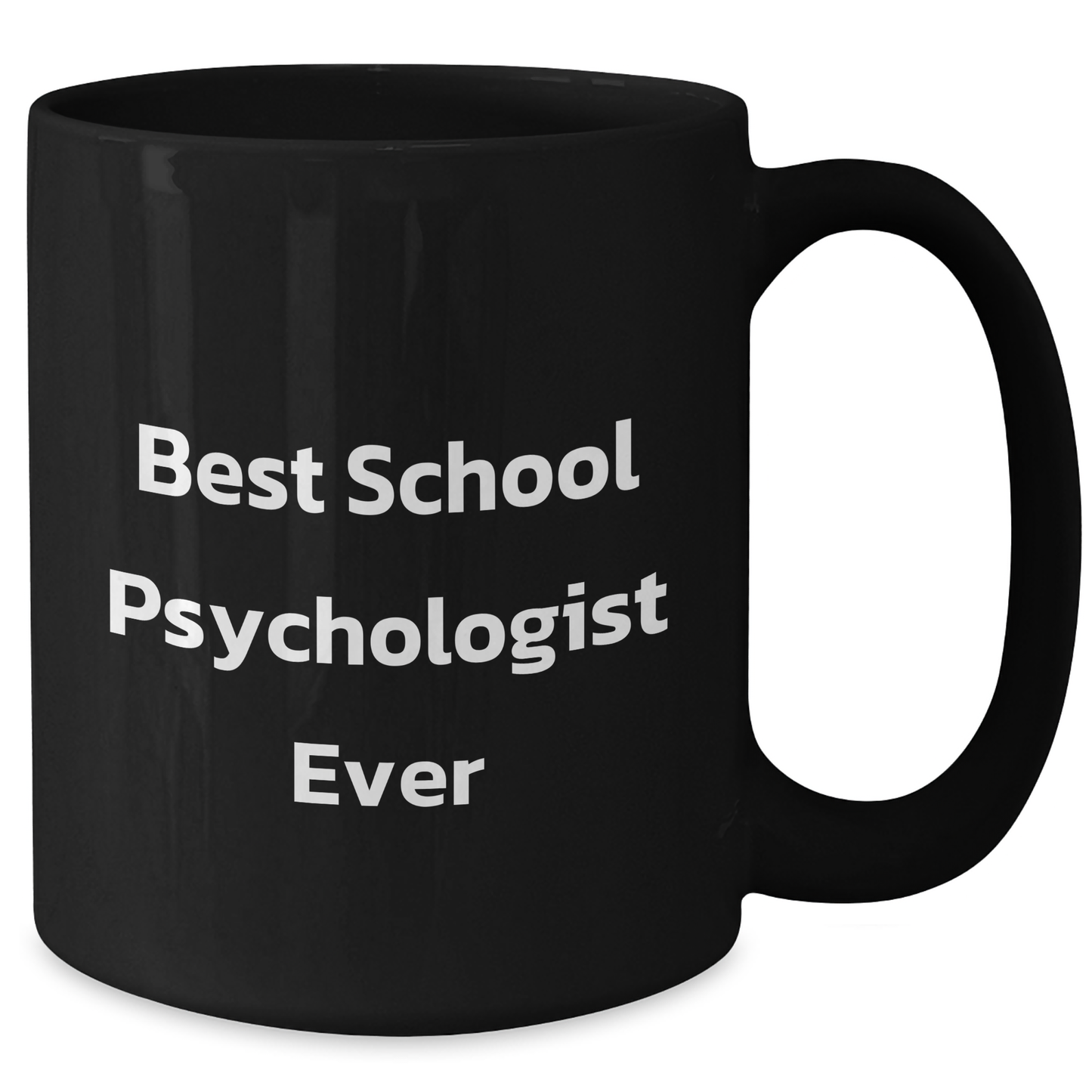 Gifts from Friends for School Psychologists - Best School Psychologist Ever Funny Quote Black Coffee Mug, Mother's Day Unique Gifts for Her - Additional