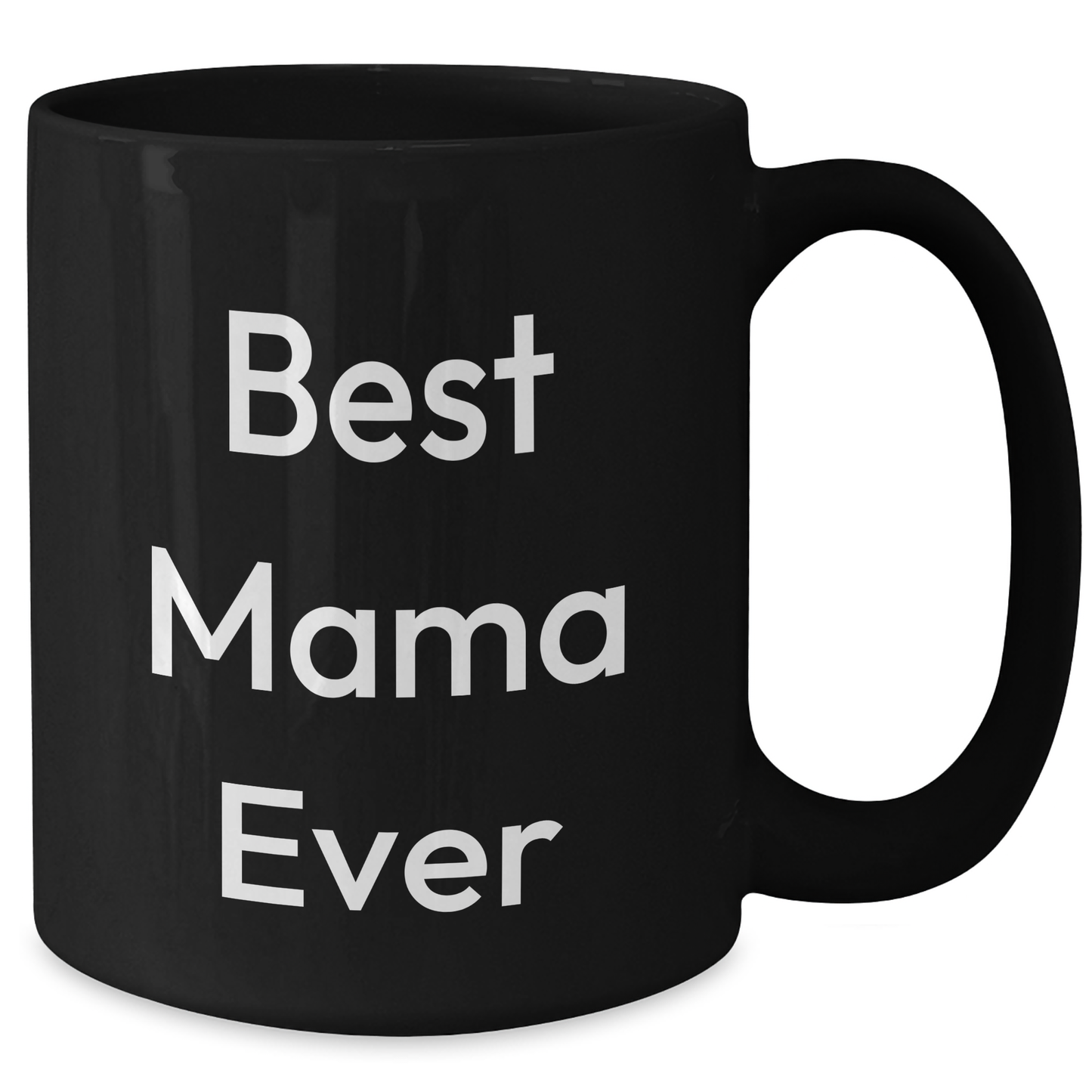 Funny Mama Black Coffee Mug Gifts from Men to Best Mama Ever on Father's Day, Unique and Humorous Mugs for Mama, Black Coffee Mug with 11oz or 15oz Capacity, Microwave and Dishwasher Safe - Additional