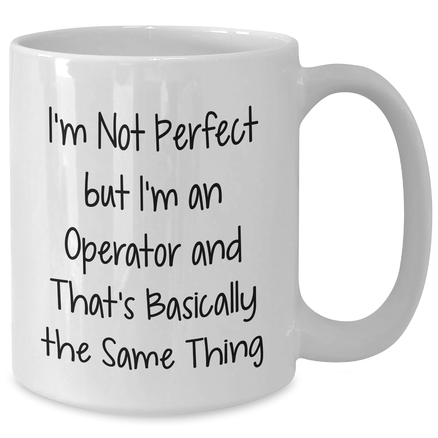 Funny Operator Gifts from Men to Operator Friends on Mother's Day - White Coffee Mug - Additional