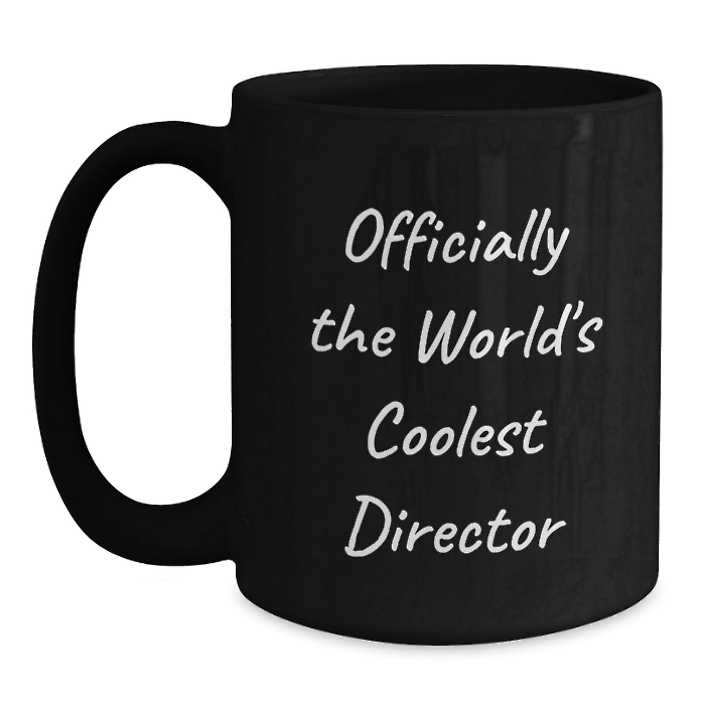 Funny Inspirational Director Gifts from Friends for Graduation Unique Black Coffee Mugs, 'Officially The World's Coolest Director' - Main