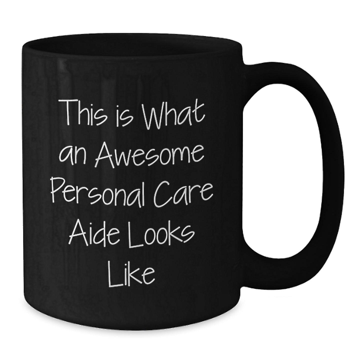 Funny Gifts from Friends for Personal Care Aide Graduation, Black Coffee Mug, 'This Is What An Awesome Personal Care Aide Looks Like' Quote, Perfect for Men or Women - Additional