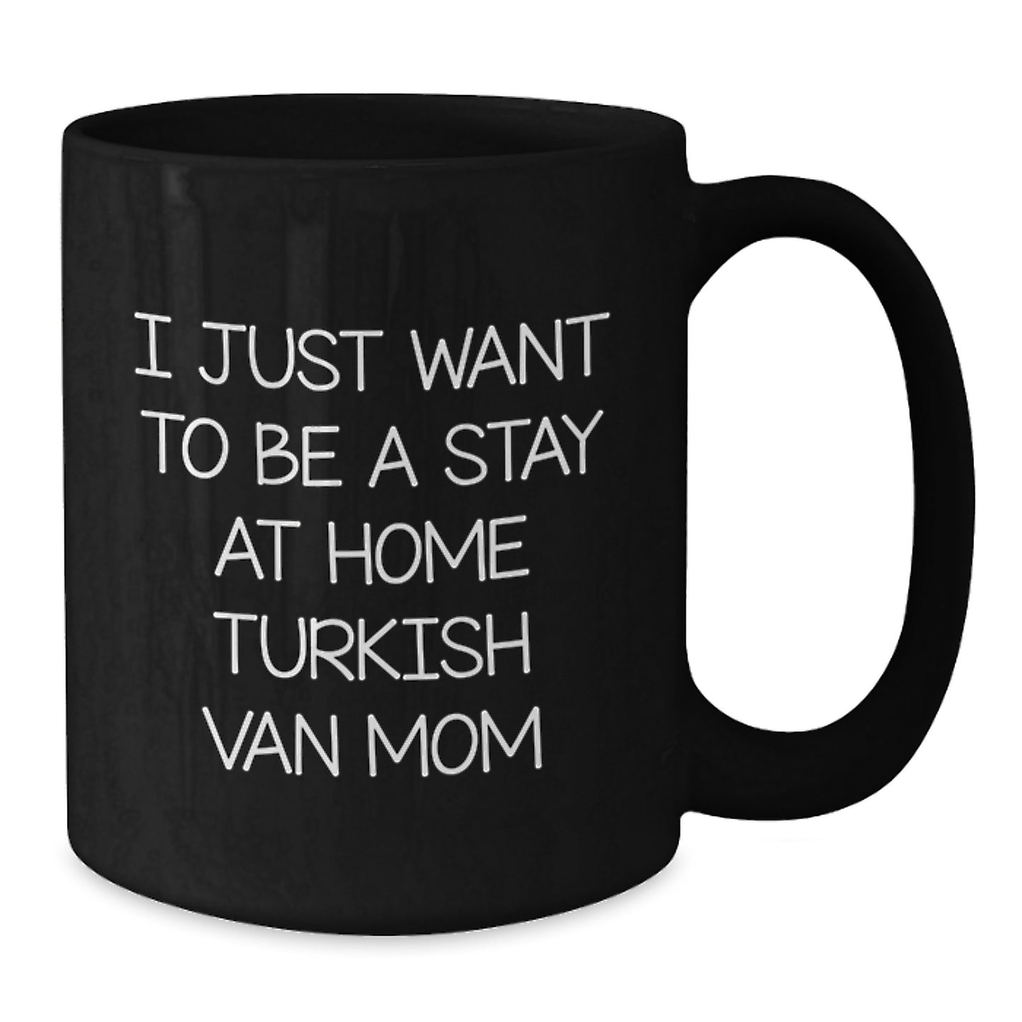 Turkish Van Cat Mom Funny Gifts from Family to Friends - Black Coffee Mug, Perfect for Valentine's Unique Gifts - Additional