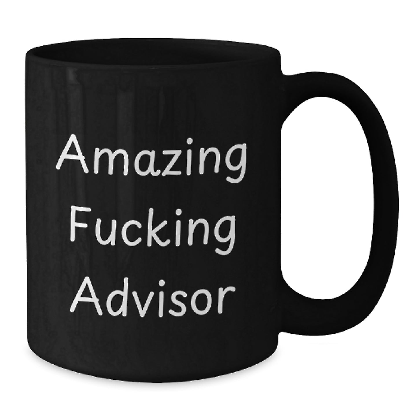 Funny Advisor Gifts from Men to Friends and Family - Black Coffee Mug with Amazing F--king Quote - Additional
