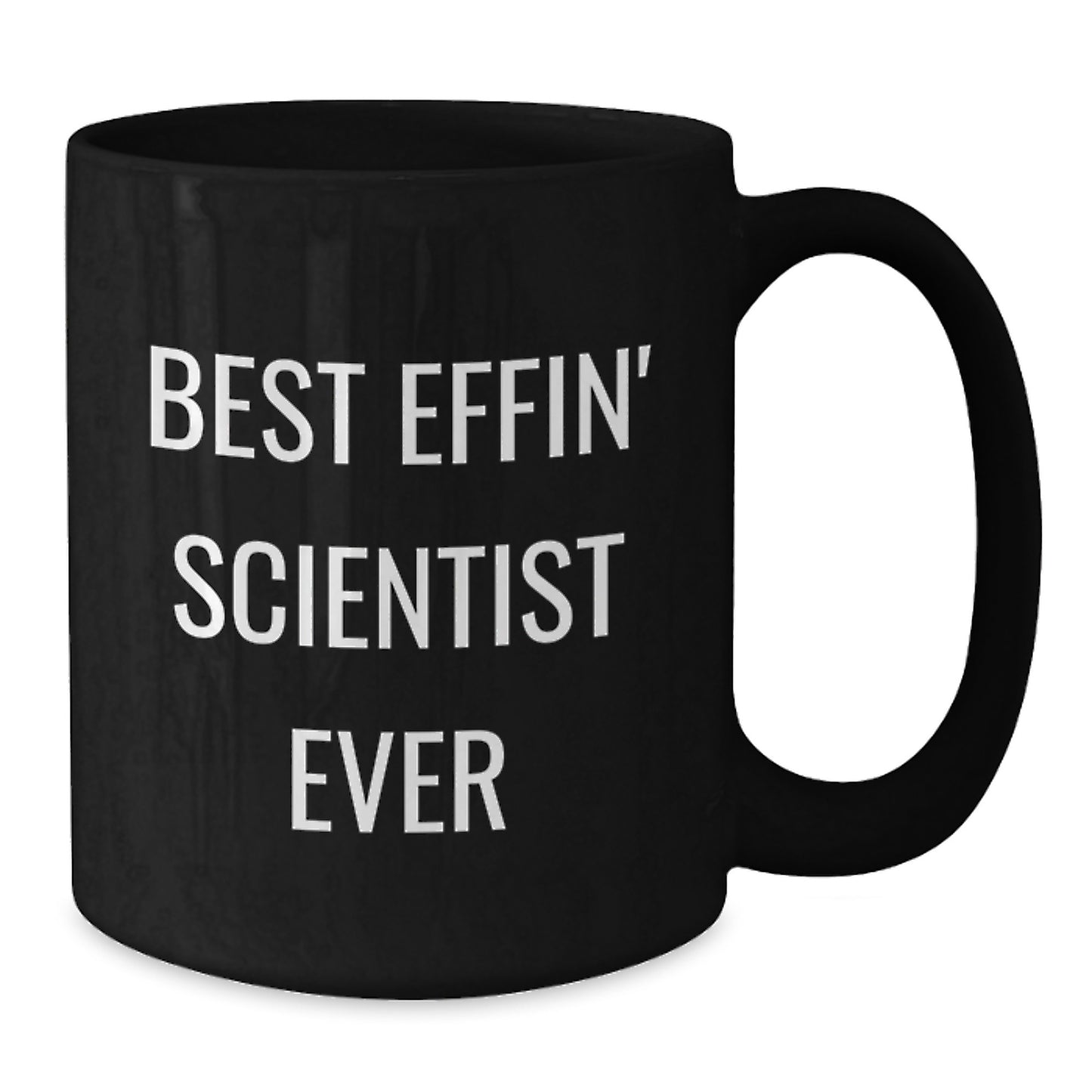 Funny Scientist Gifts for Him - Best Effin' Scientist Ever Black Coffee Mug, Ceramic Mug for Scientist Friends Gifts from Men to Coworkers, Unique Christmas Unique Gifts for Scientist - Additional