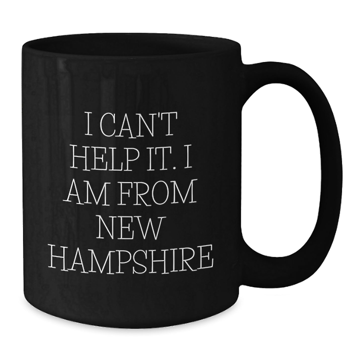 New Hampshire Funny Quote Black Coffee Mug Gifts for New Hampshire Lovers from Friends and Family - Additional