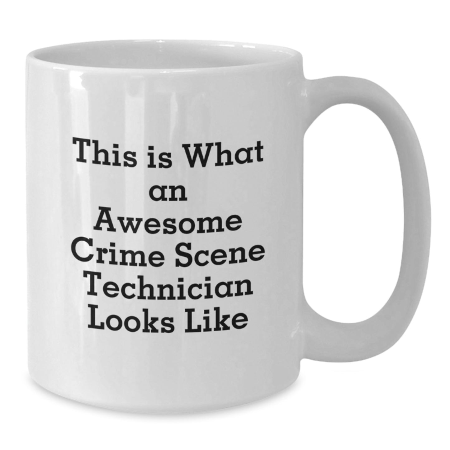 Funny Crime Scene Technician Gifts for Men White Coffee Mug - Christmas Unique Mugs from Friends - Additional