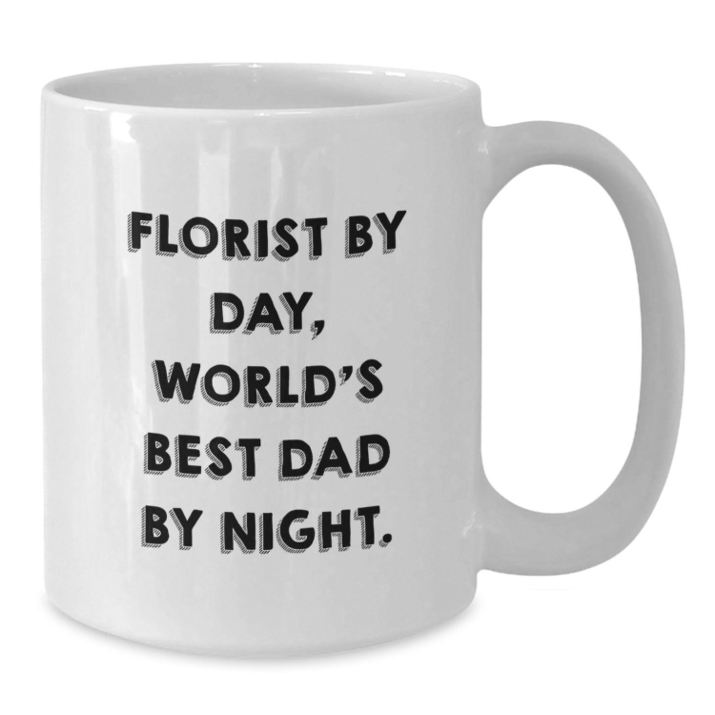 Funny Gifts from the Florist, World's Best Dad, Florist White Coffee Mug, Christmas Unique Presents, Gifts for Men - Additional
