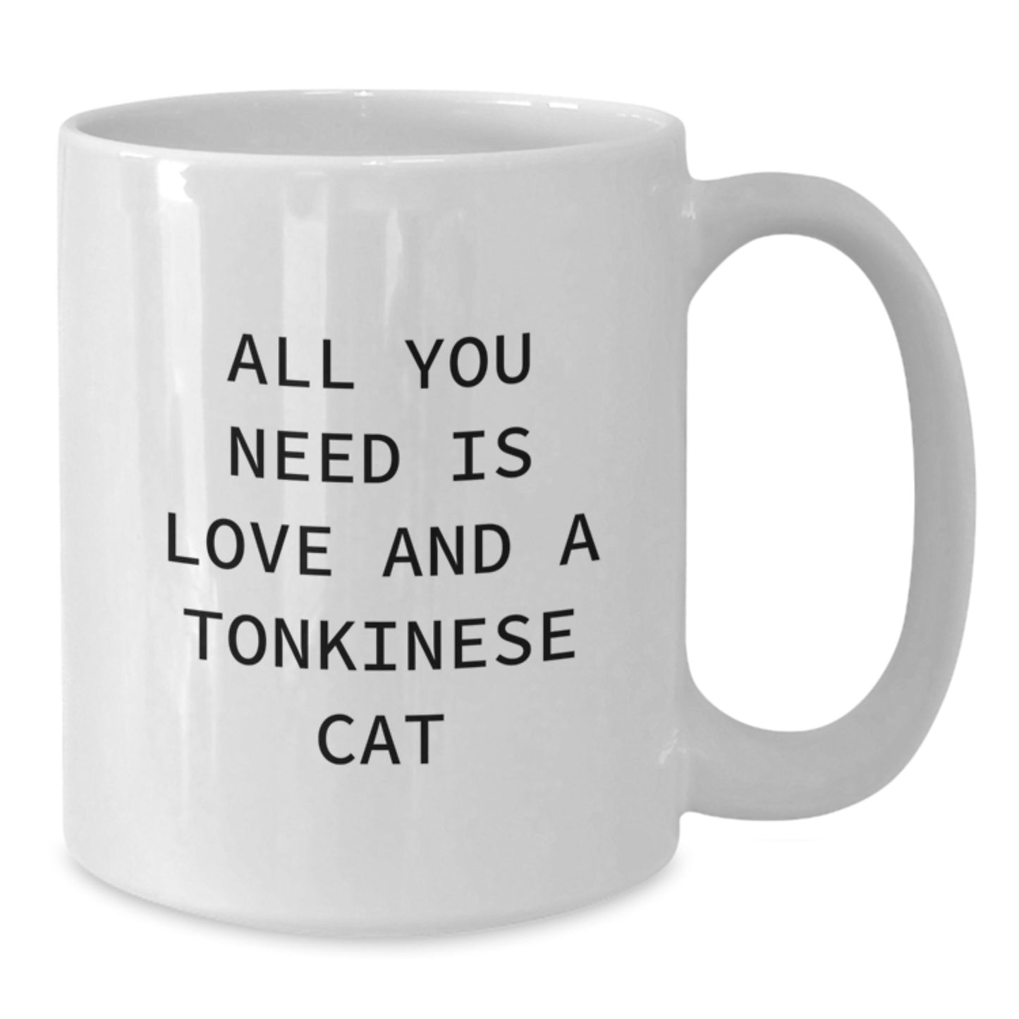 Tonkinese Cat Gifts, Funny Quote Mugs, White Ceramic Coffee Mug for Graduation, Gifts from Family for Tonkinese Cat Lovers, 11oz or 15oz - Additional