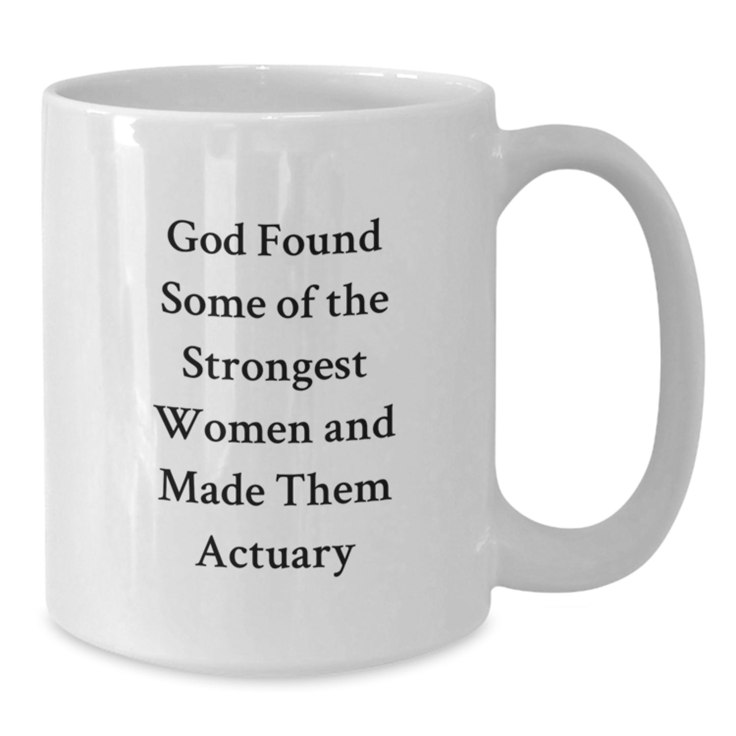 Funny Actuary Quote Gifts from Friends to Actuaries on Birthday Unique Gifts, White Coffee Mug - Additional