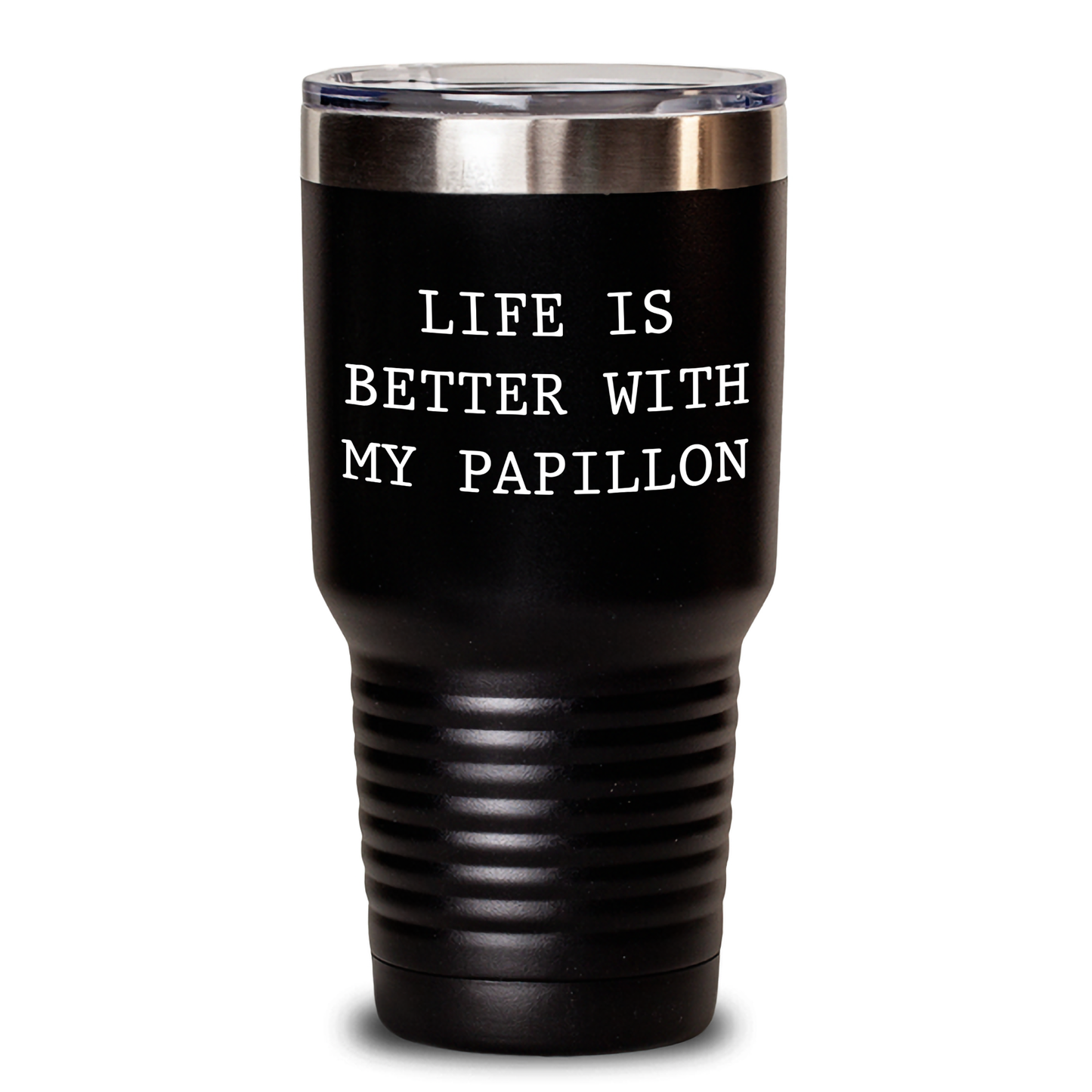 Papillon Dog Lovers Gifts from Men to Papillon Dog Owners - 'Life Is Better With My Papillon' Funny Tumbler, 20oz or 30oz Stainless Steel Vacuum Insulated Tumbler for Dad, Father's Day Unique Gifts - Main