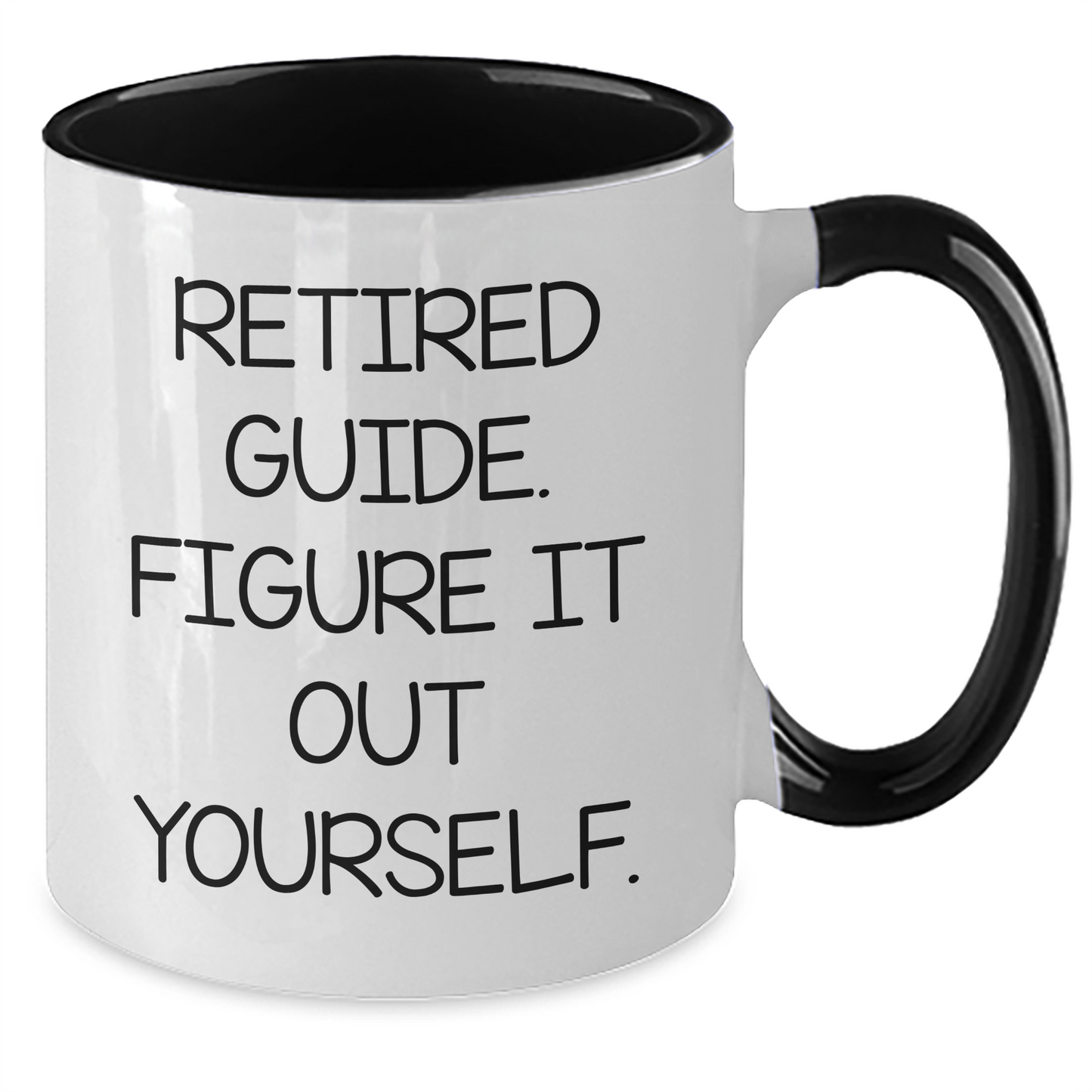 Funny Gifts from Men to Guide, Two Tone Coffee Mug: 'Retired Guide. Figure It Out Yourself.' for Mother's Day - Additional
