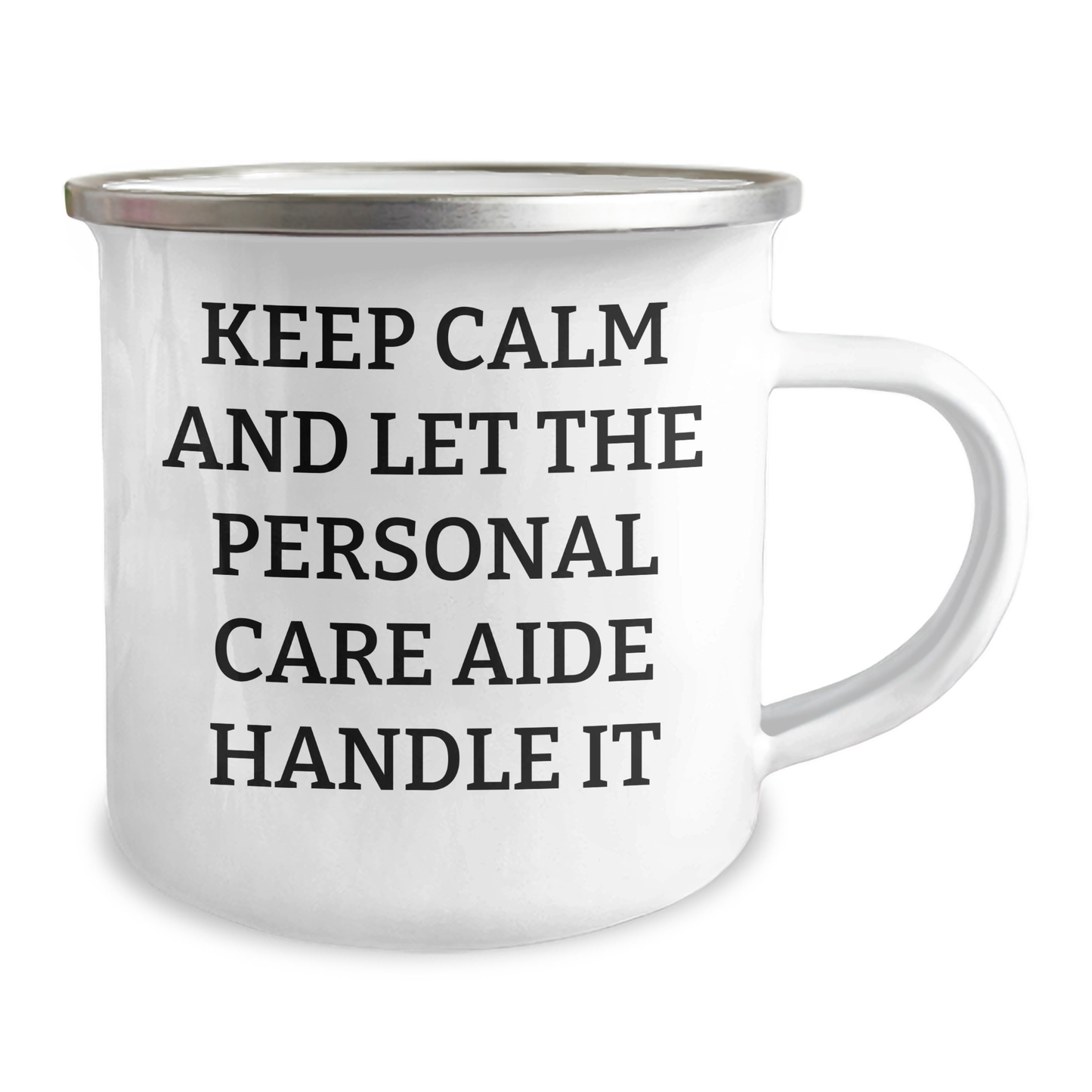 Personal Care Aide Gifts from Friends - Funny Camping Mug for Mom's Special Day - 'Keep Calm And Let The Personal Care Aide Handle It' - Image 2