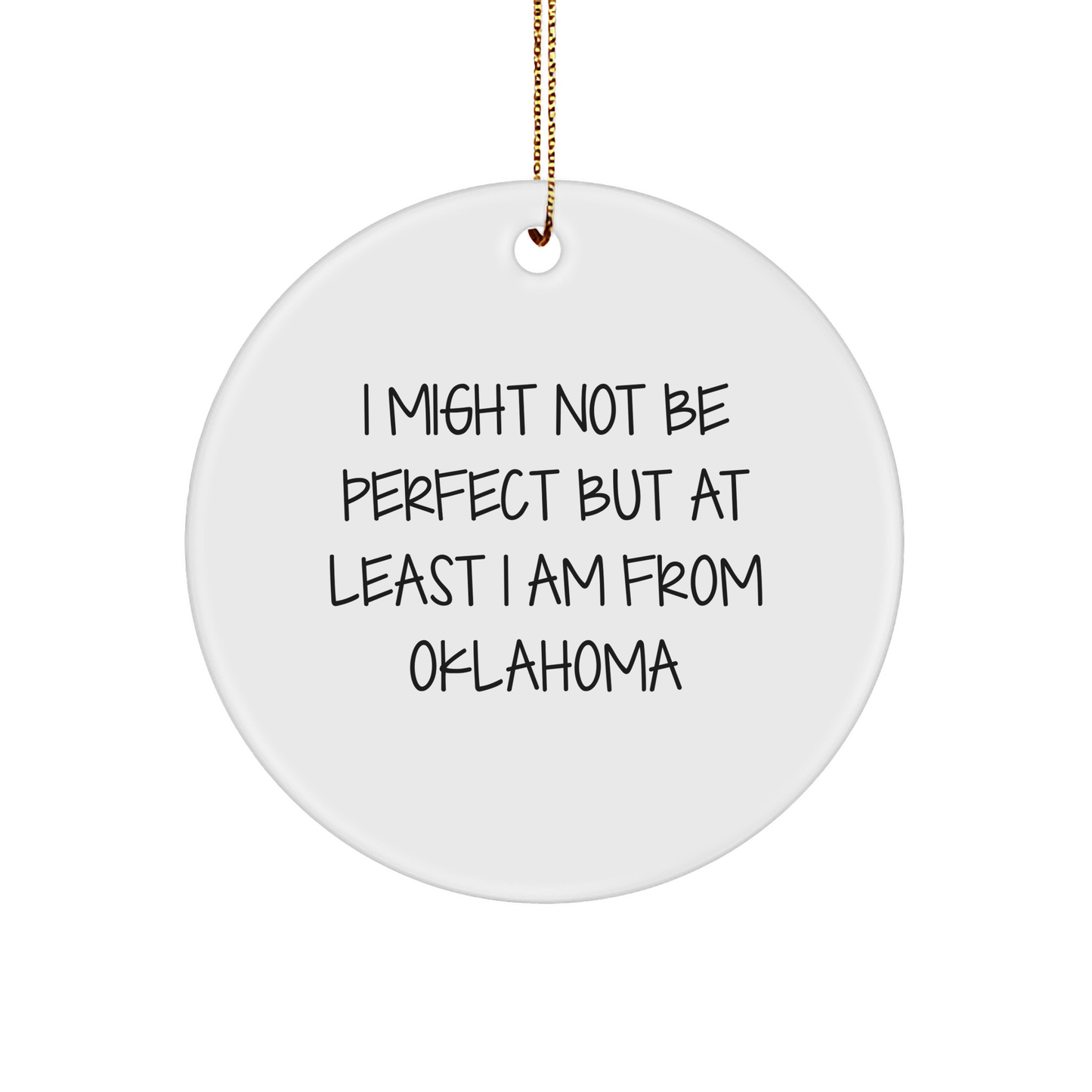 Oklahoma Proud Circle Ornament, Funny Quote Gifts from Oklahoma, Gifts for Family and Friends, Christmas Unique Gifts - Image 1