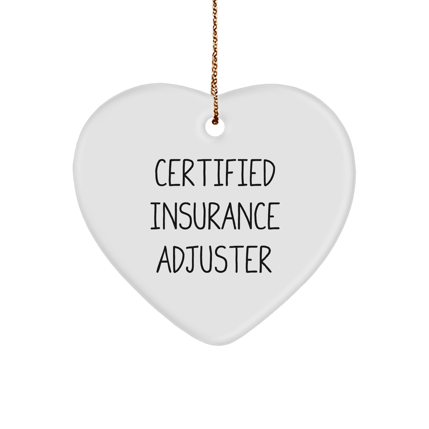 Funny Certified Insurance Adjuster Heart Ornament Gifts from Men to Insurance Adjuster Friends and Coworkers for Christmas Unique Gifts - Image 1