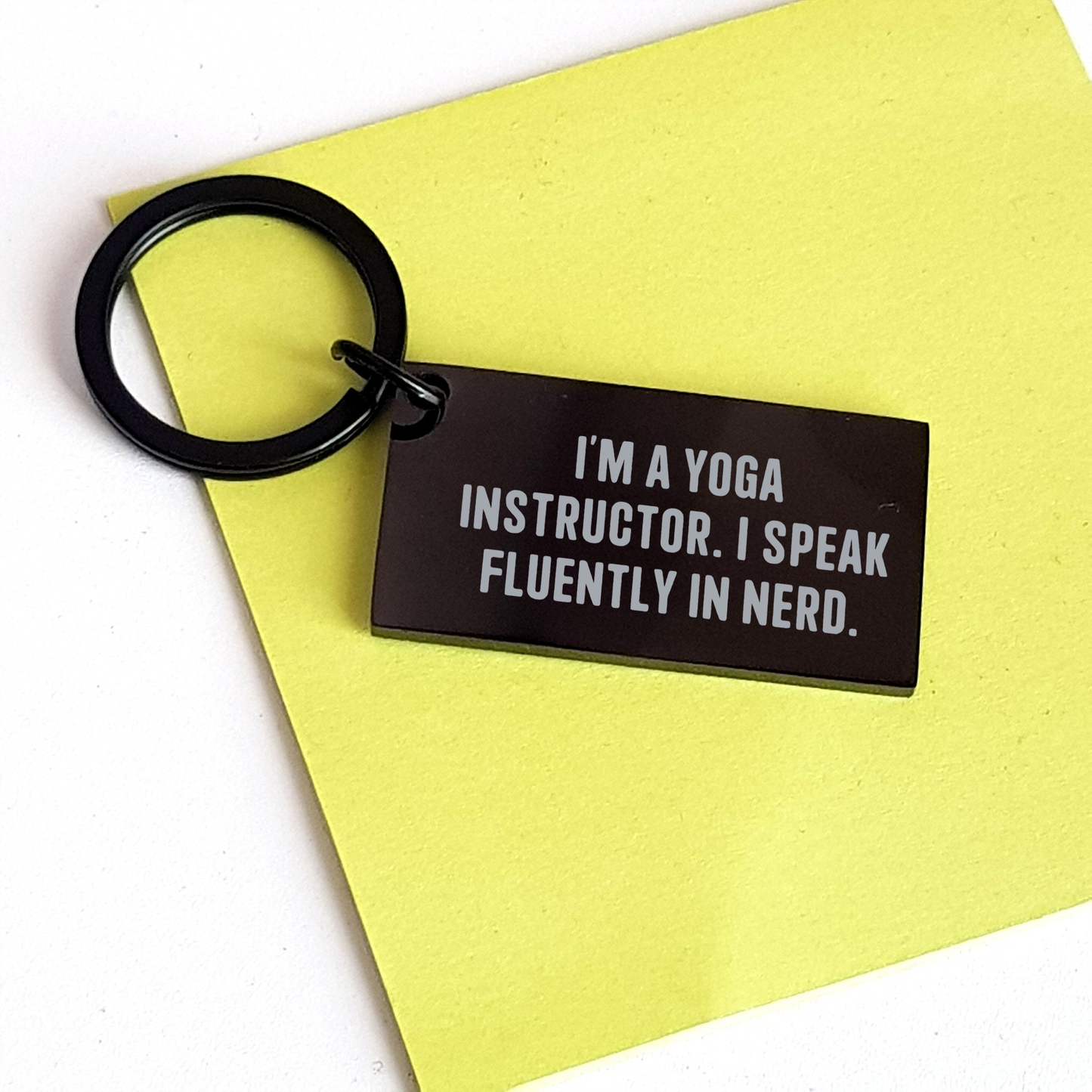 Funny Yoga Instructor Keychain Gifts from Friends for Mother's Day - I'm A Yoga Instructor. I Speak Fluently In genius. - Image 3