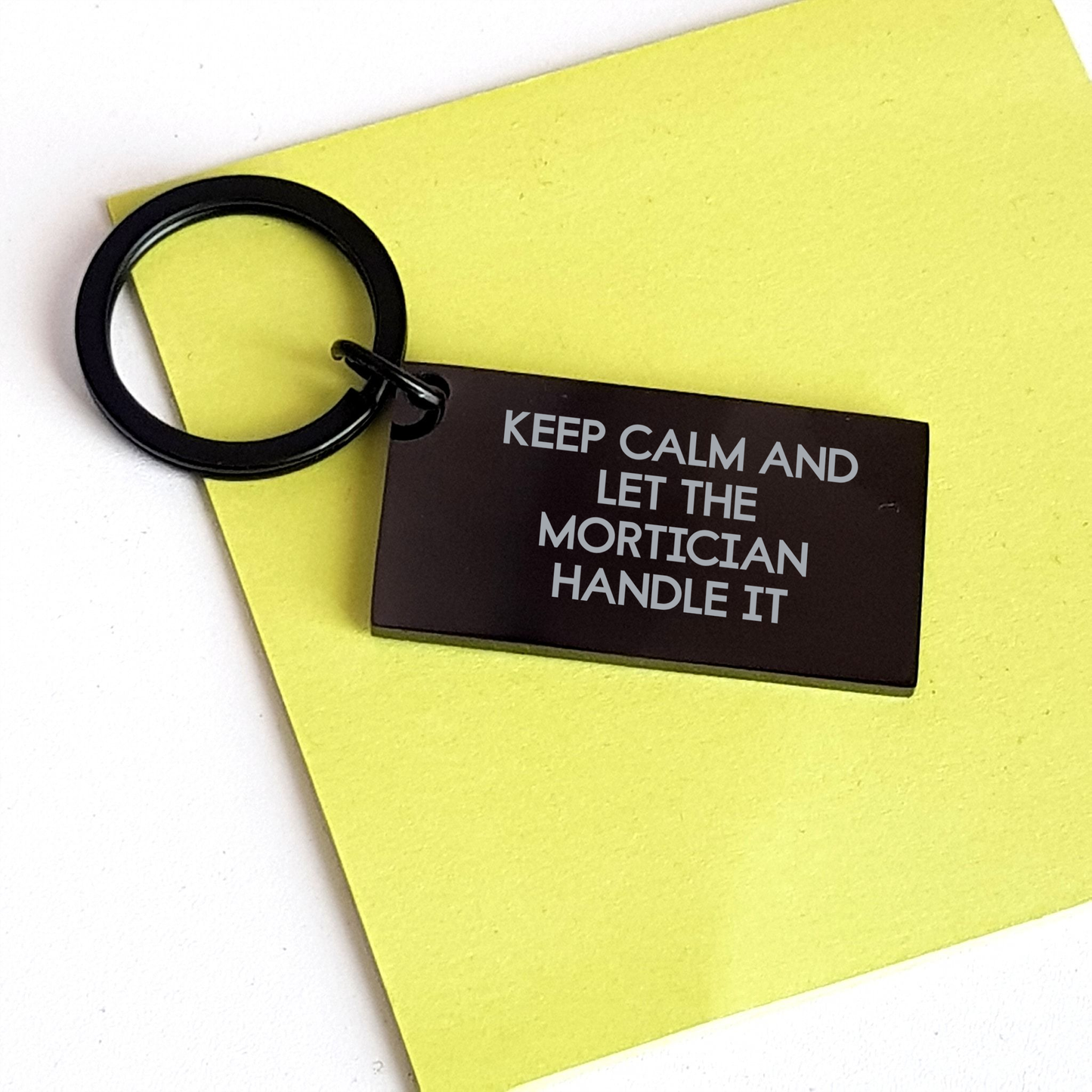 Funny Mortician Keychain Gifts from Friends to Mortician on Mother's Day - 'Keep Calm And Let The Mortician Handle It' Stainless Steel Keychain - Image 3
