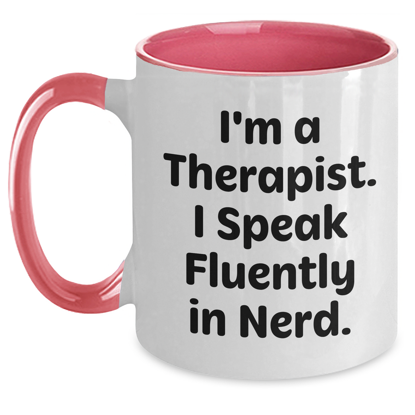 Funny Therapist Quote Coffee Mug, Gifts from Friends, Unique Mother's Day Unique Gifts for Therapist, Two Tone Coffee Mug - Main