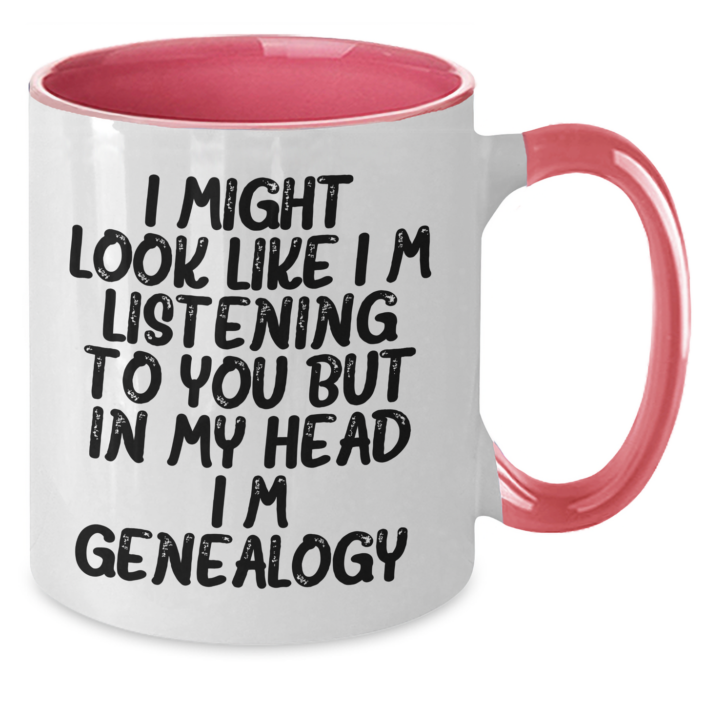 Funny Genealogy Gifts for Mom - I Might Look Like I'm Listening To You But In My Head I'm Genealogy. Two Tone Coffee Mug from Family, Gifts from Mom to Genealogy Enthusiast - Additional