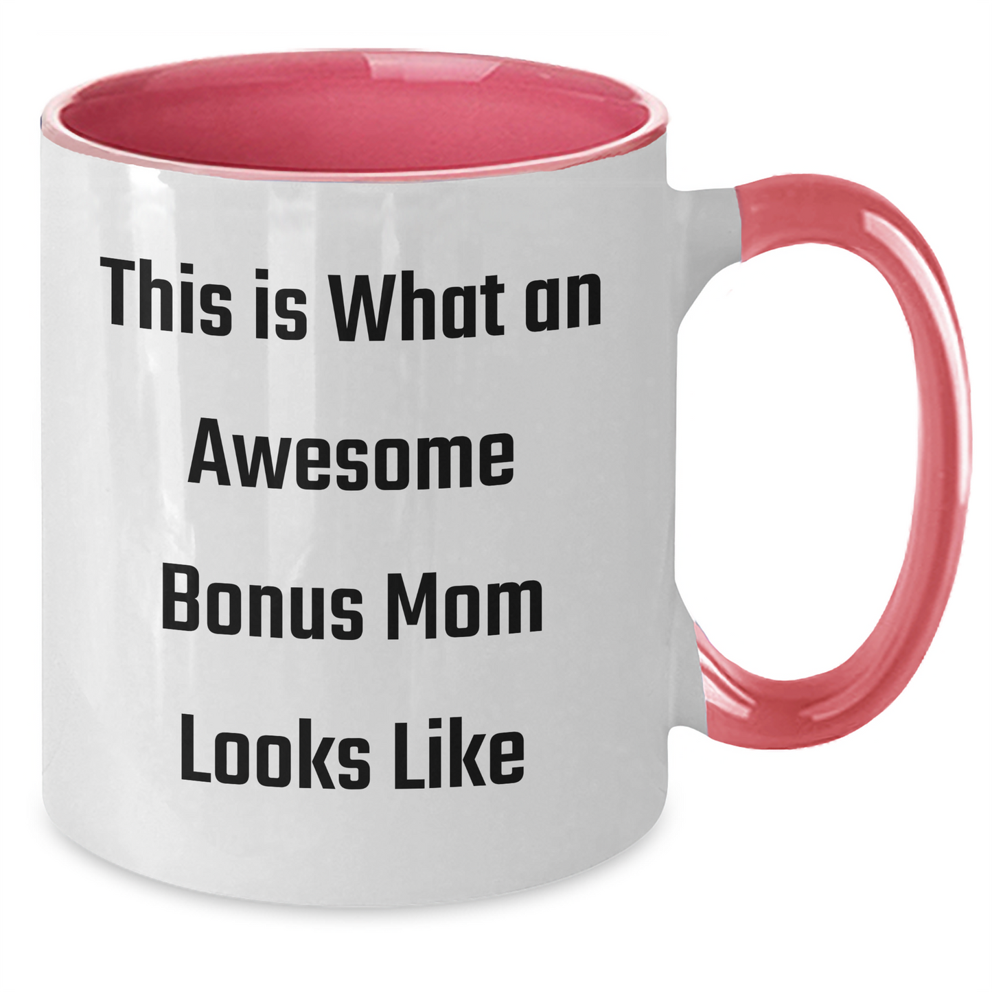 Funny Bonus Mom Gifts - This Is What An Awesome Bonus Mom Looks Like Two Tone Coffee Mug for Father's Day, Gifts from Family, for Bonus Mom - Additional