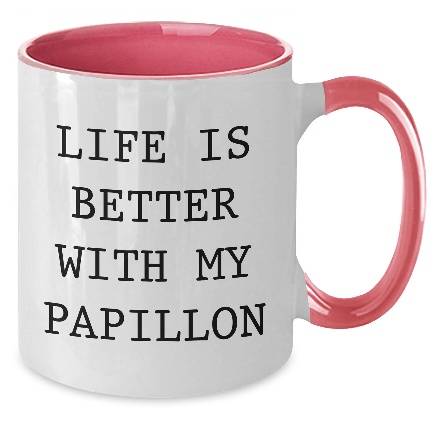 Papillon Dog Lovers' Funny Quote Two Tone Coffee Mugs, Gifts from Mom to Dad on Father's Day, 'Life Is Better With My Papillon' - Unique Mugs for Men, Gifts for Papillon Dog Enthusiasts - Additional