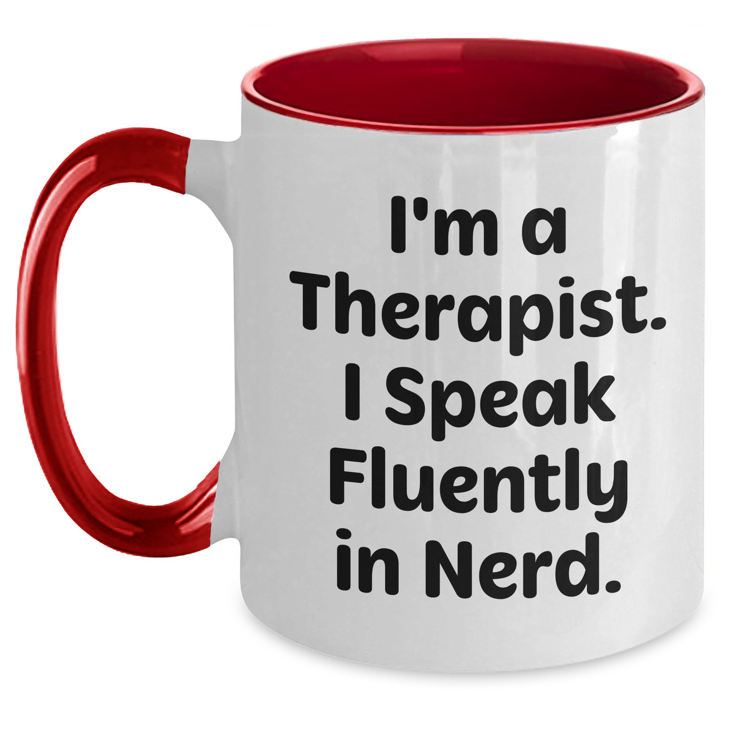 Funny Therapist Quote Coffee Mug, Gifts from Friends, Unique Mother's Day Unique Gifts for Therapist, Two Tone Coffee Mug - Main