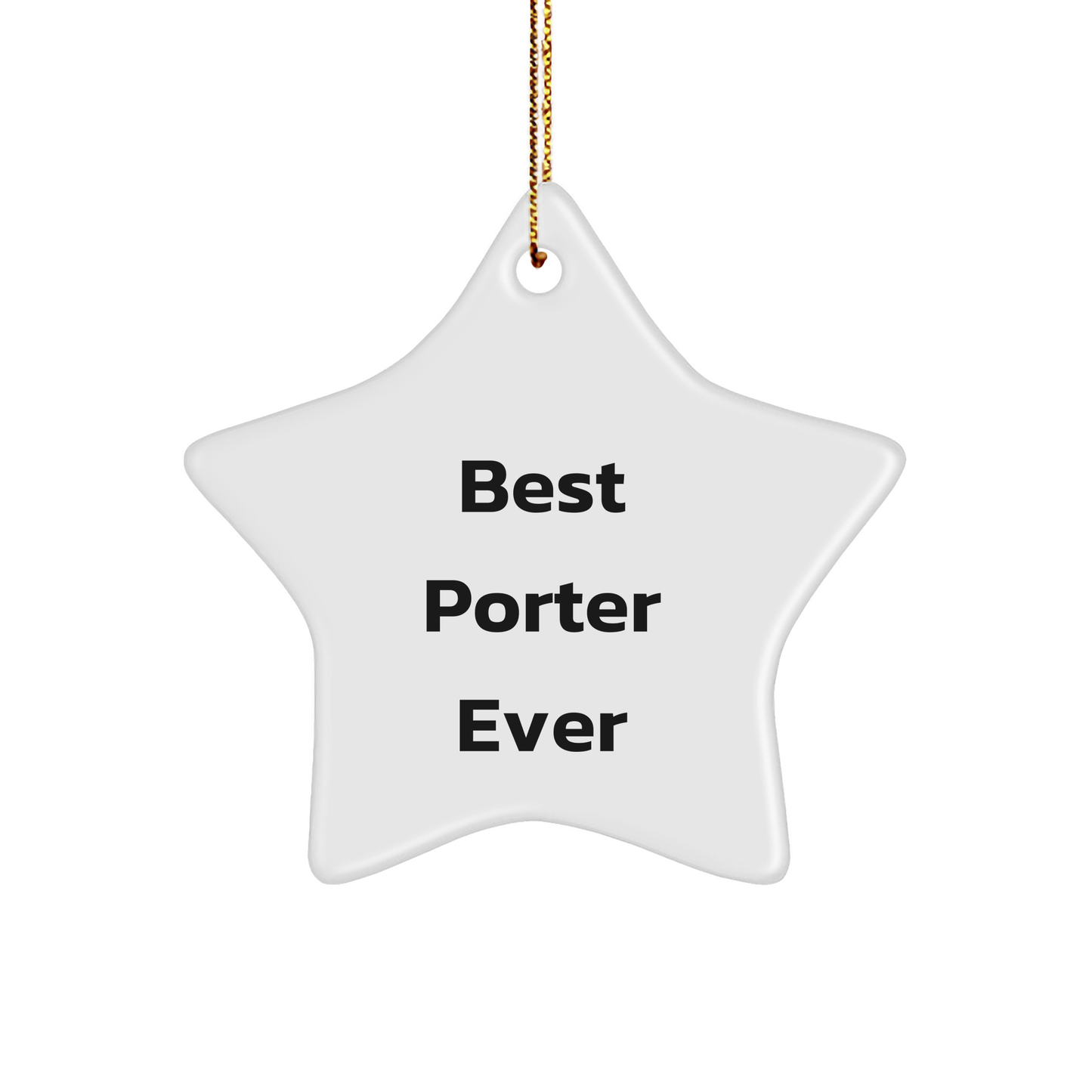 Funny Gifts from Men to Best Porter Ever Star Ornament, White, 3.25'' Tall, for Christmas - Image 1