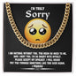 Sorry-Accept My Apology-Cuban Link Chain