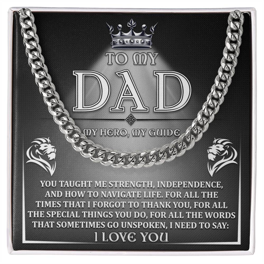 To My Dad My Hero My Guide - Cuban Link Chain