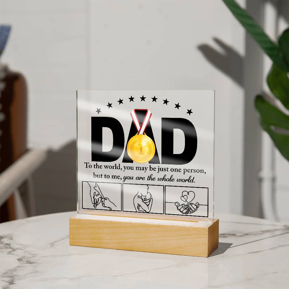 Dad-The Whole World-Acrylic Plaque