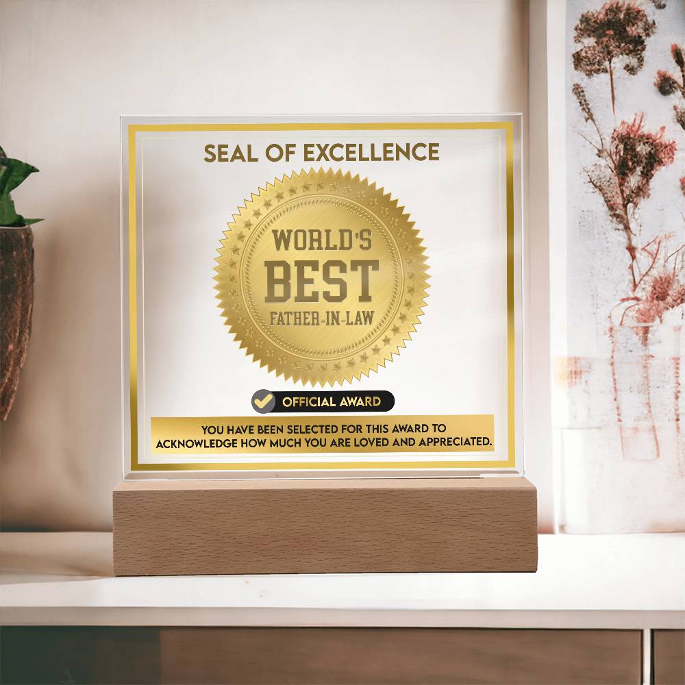 Father-In-Law-Seal Of Excellence-Acrylic Plaque
