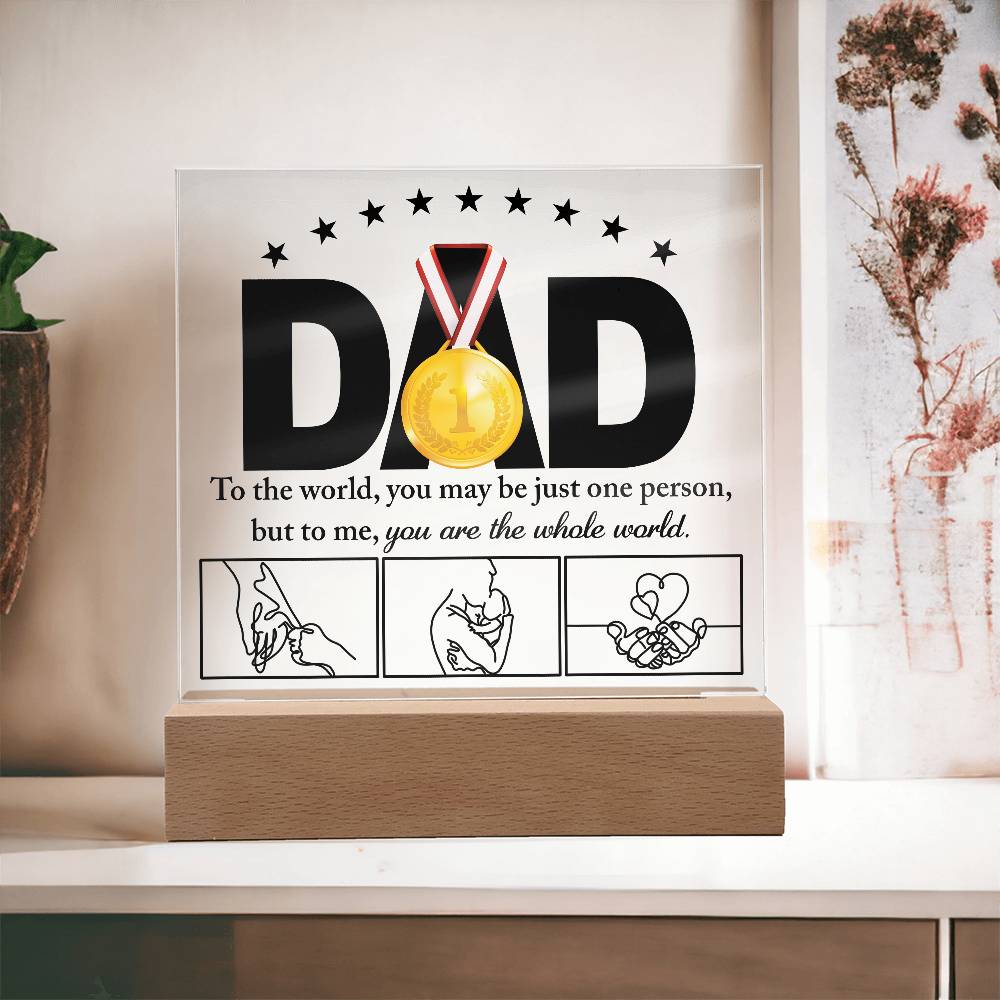 Dad-The Whole World-Acrylic Plaque