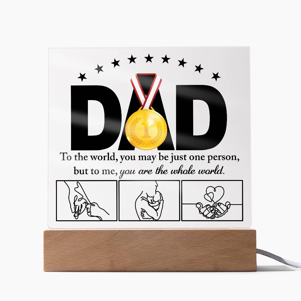 Dad-The Whole World-Acrylic Plaque