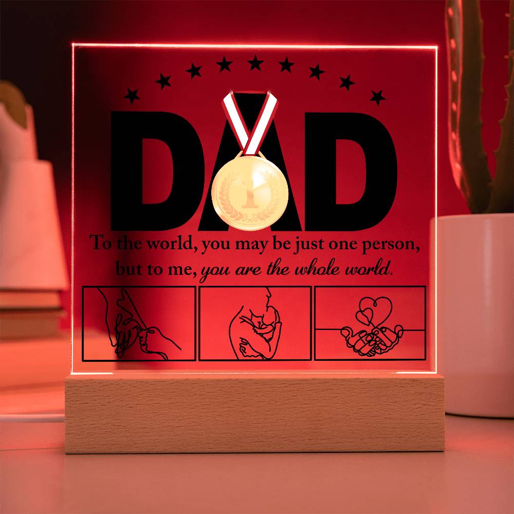 Dad-The Whole World-Acrylic Plaque
