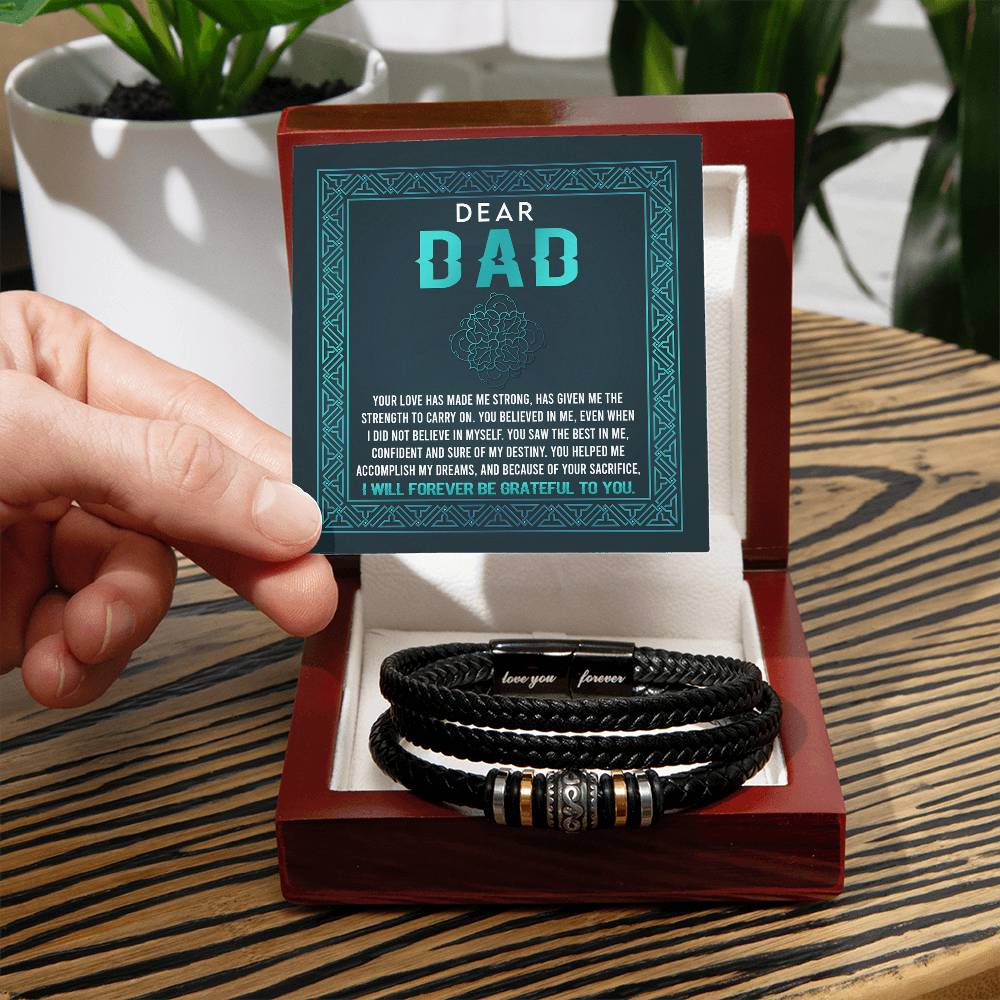Gift for Dad Your Love Has Made Me Strong - Bracelet