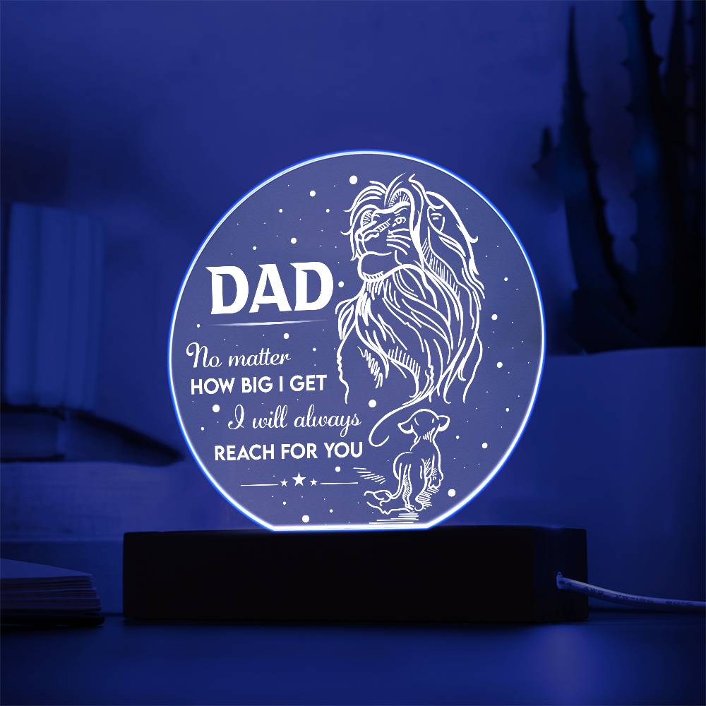 Dad-Reach For You-Circle Acrylic Plaque