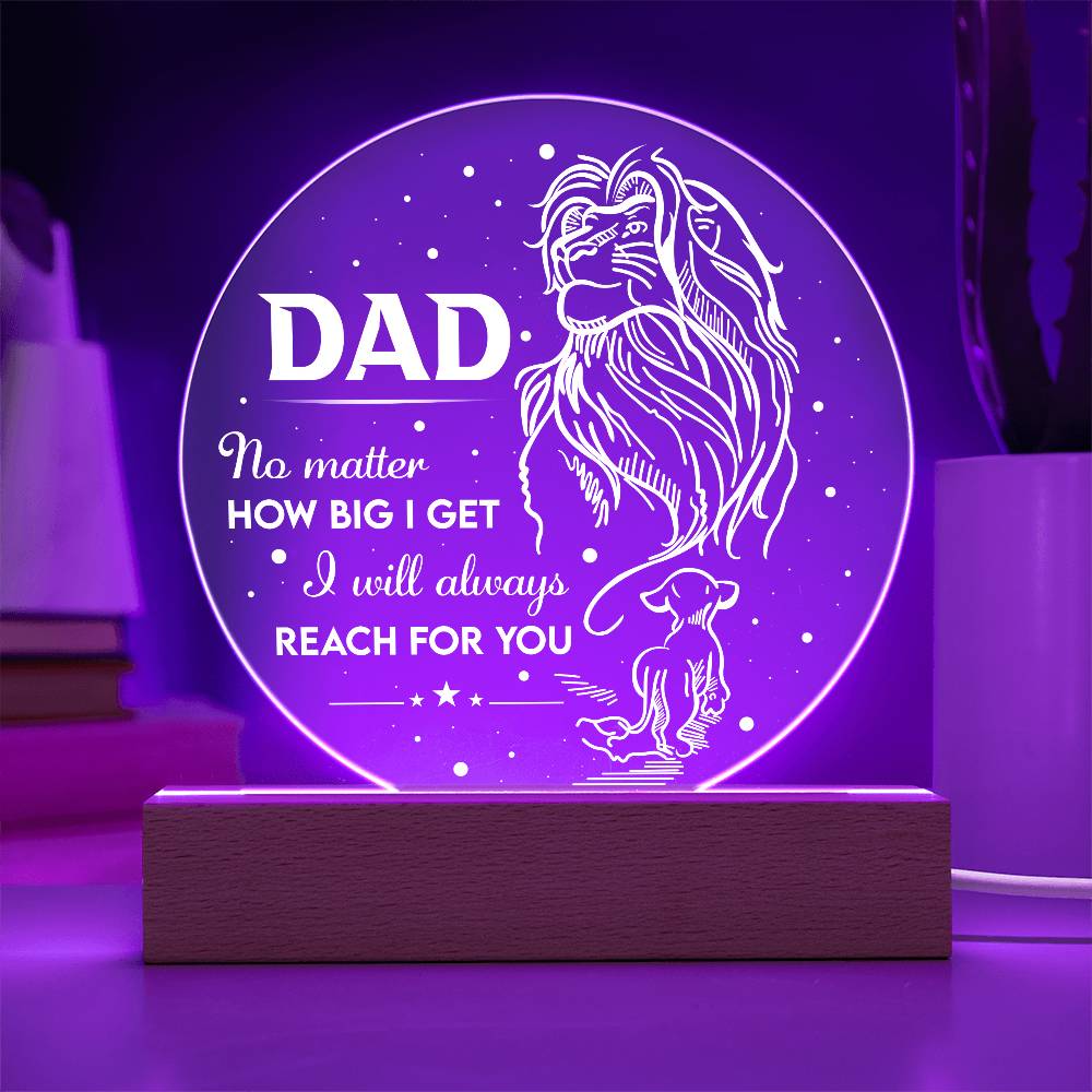 Dad-Reach For You-Circle Acrylic Plaque