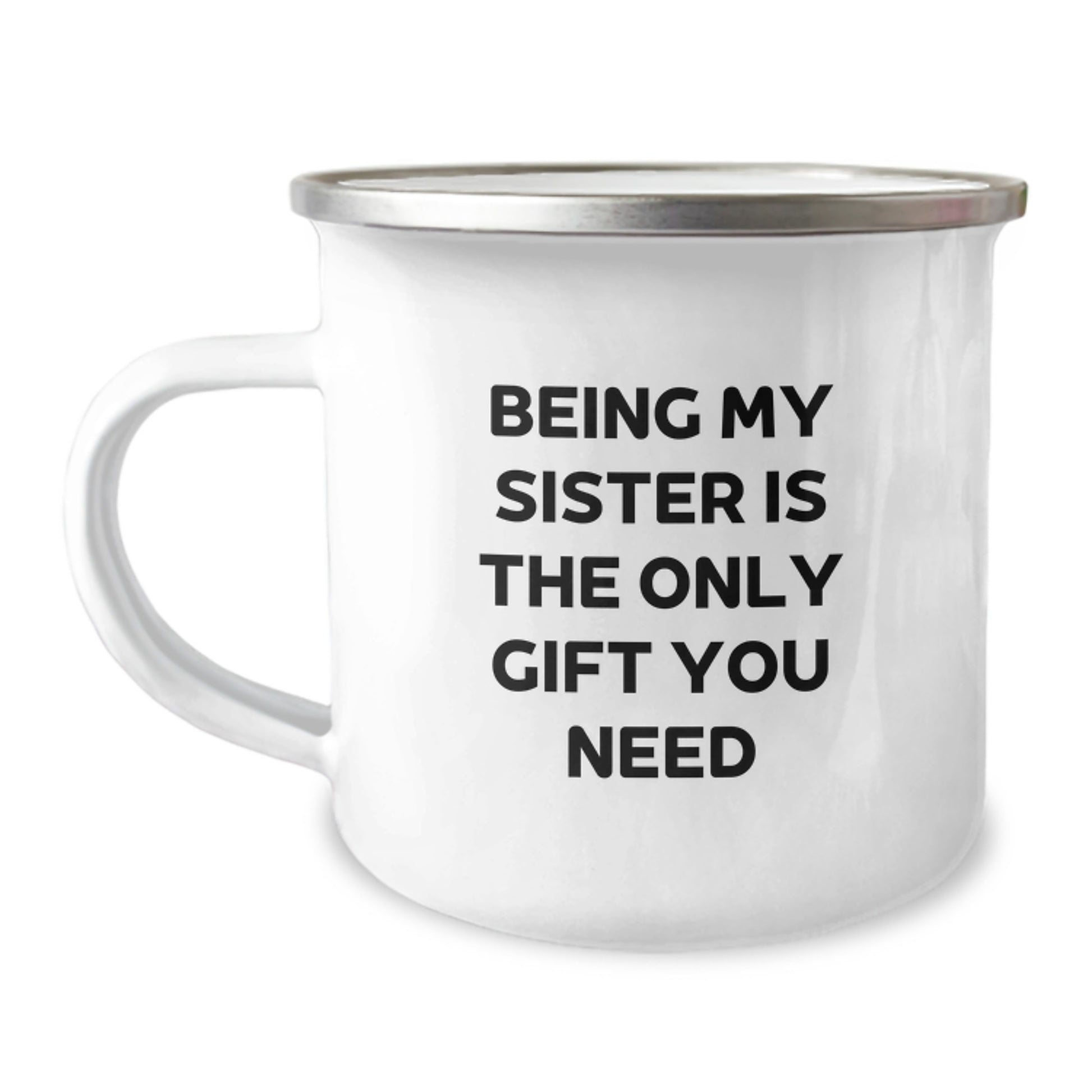 Funny Sister Gifts for Her - Camping Mug for Sisters - Being My Sister Is The Only Gift You Need, Unique Gifts for Sisters from Family, Sisters Christmas Unique Gifts - Image 1