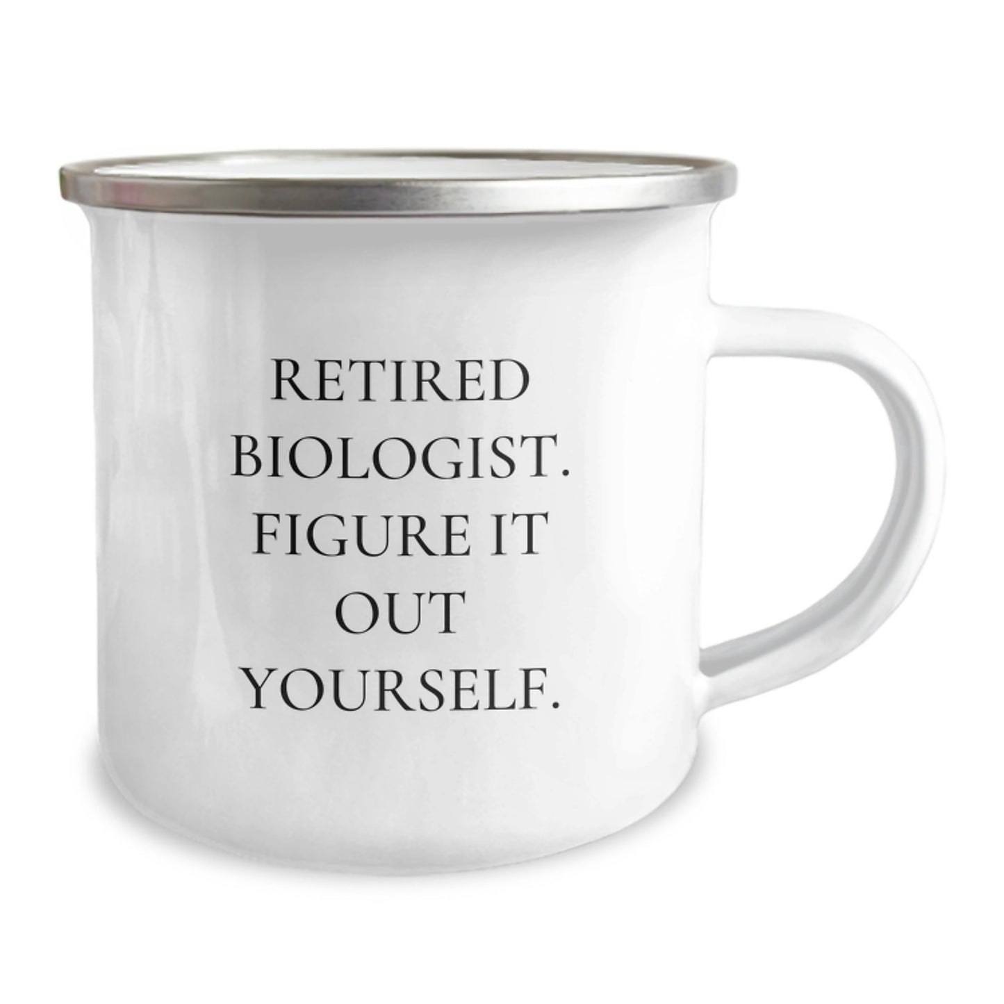 Funny Biologist Gifts from Men to Graduating Biologists - Camping Mug with Quote 'Figure It Out Yourself' - Unique Graduation Gifts for Biologists - Image 2