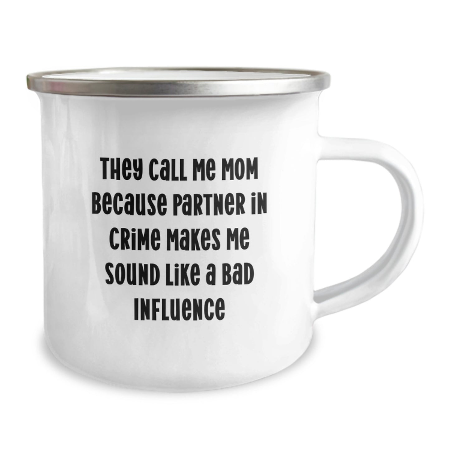 Mom's Camping Adventure, Funny Gifts for Mom, Graduation Unique Gifts from Friends or Family, 'They Call Me Mom Because Partner In Crime Makes Me Sound Like A Bad Influence' Mom Camping Mug - Image 2