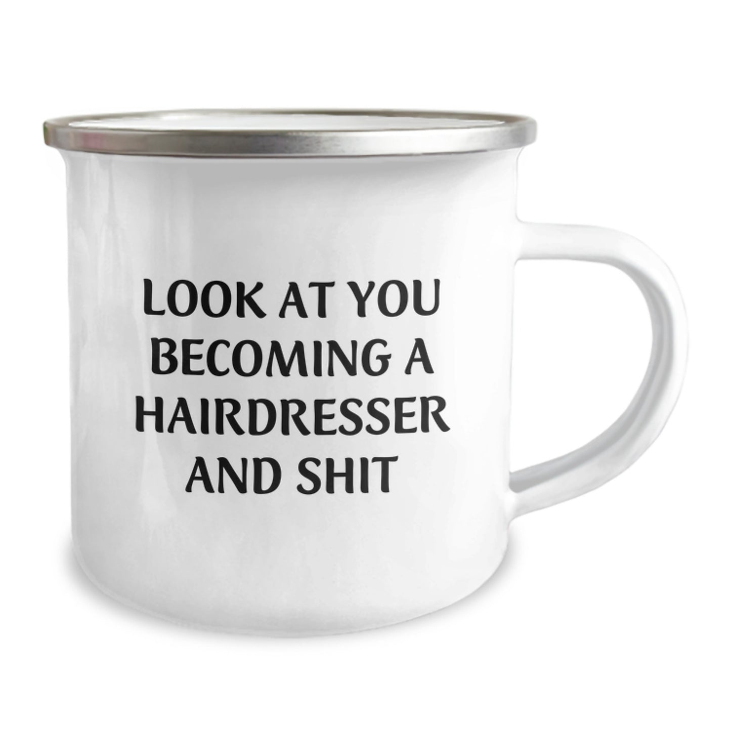 Hairdresser Gifts for Her, Funny Quote Camping Mug for Christmas, Look At You Becoming A Hairdresser And Shit - Stainless Steel - Image 2