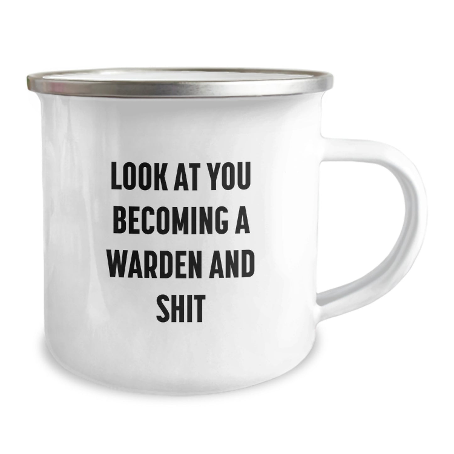 Funny Warden Gifts for Him - 'Look At You Becoming A Warden And Shit' Camping Mug, Unique Christmas Unique Gifts from Friends to Family, 12 oz Stainless Steel Mug - Image 2